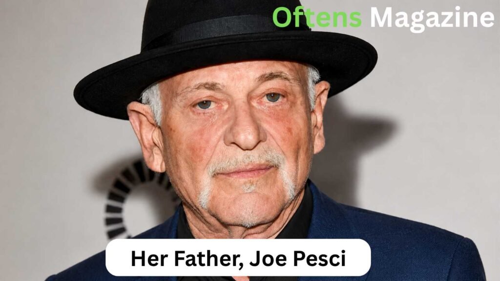 Her Father, Joe Pesci