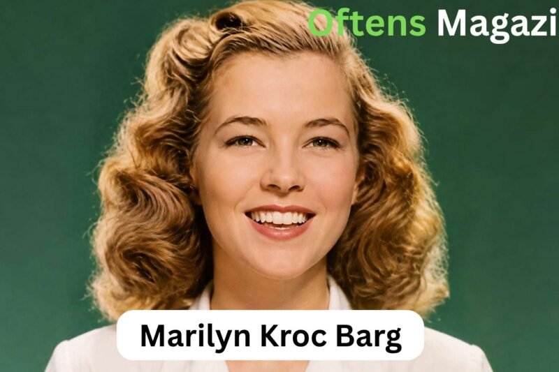 Who Was Marilyn Kroc Barg? The Life of Ray Kroc’s Daughter