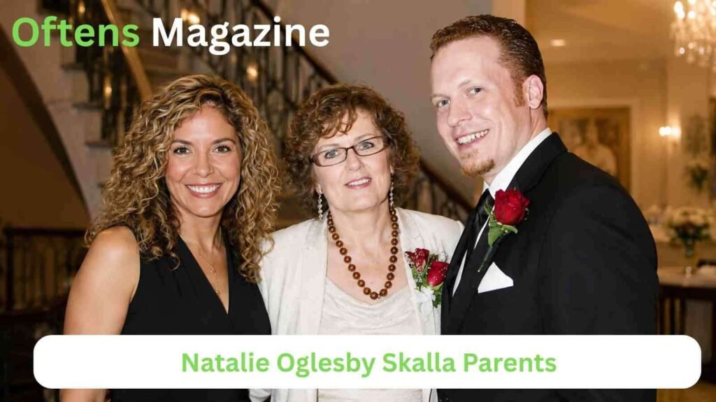 Natalie Oglesby Skalla Parents 