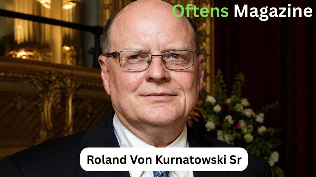 Roland Von Kurnatowski Sr