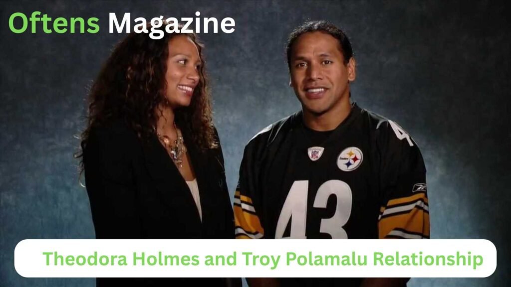 Theodora Holmes and Troy Polamalu Relationship