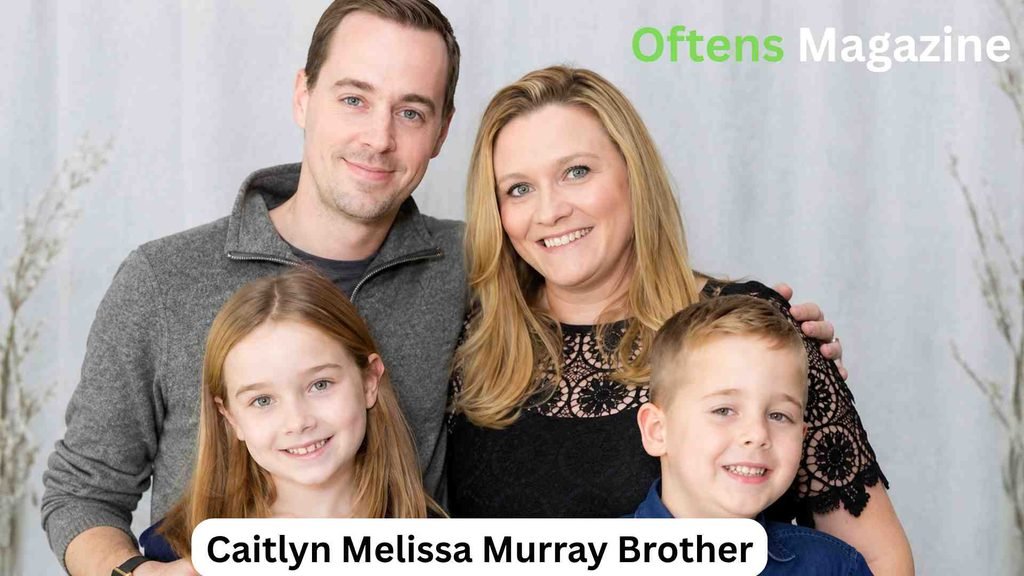 Caitlyn Melissa Murray Brother