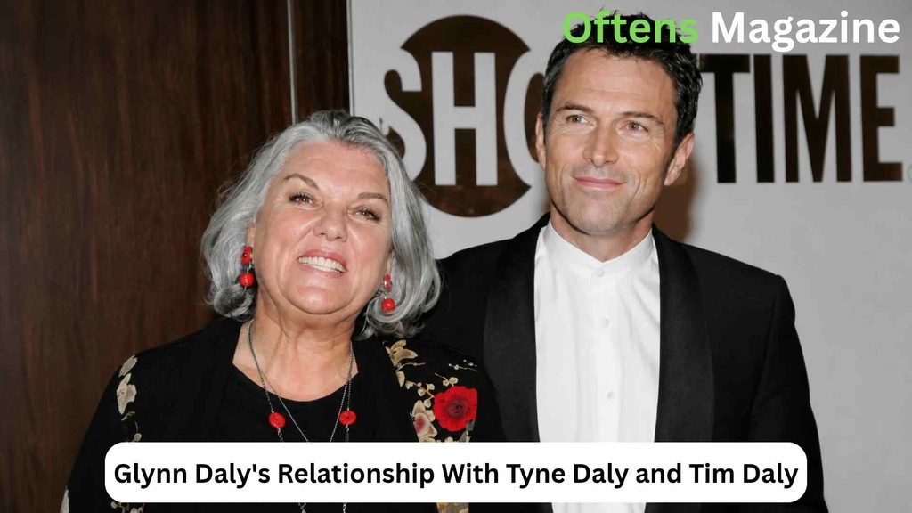 Glynn Daly Relationship With Tyne Daly and Tim Daly