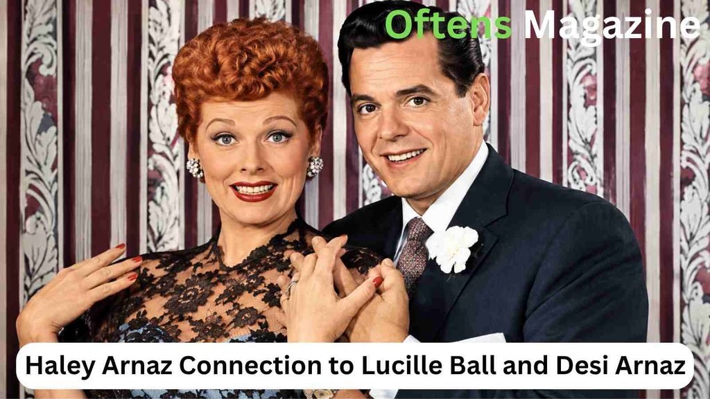 Haley Arnaz Connection to Lucille Ball and Desi Arnaz