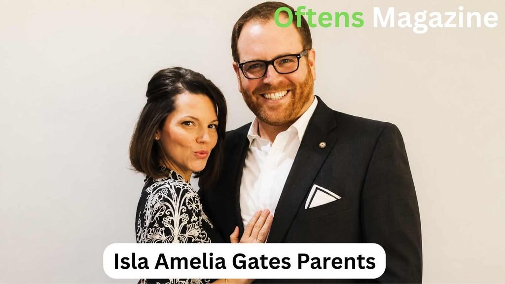 Isla Amelia Gates Parents