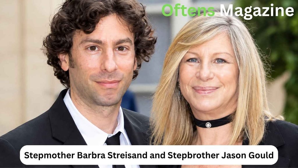 Stepmother Barbra Streisand and Stepbrother Jason Gould