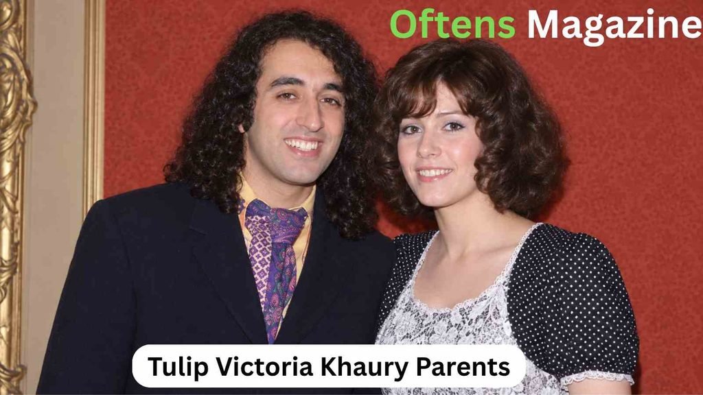 Tulip Victoria Khaury Parents